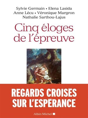 cover image of Cinq éloges de l'épreuve